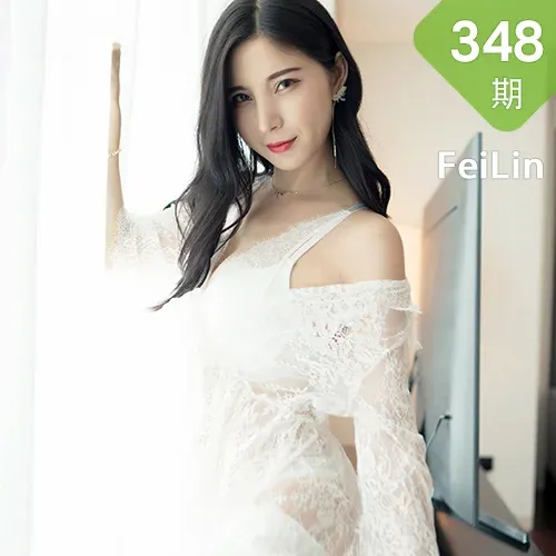 FeiLin 嗲囡囡 Vol.348 透视底裤 小蛮妖yummy 清秀美女曼妙娇躯